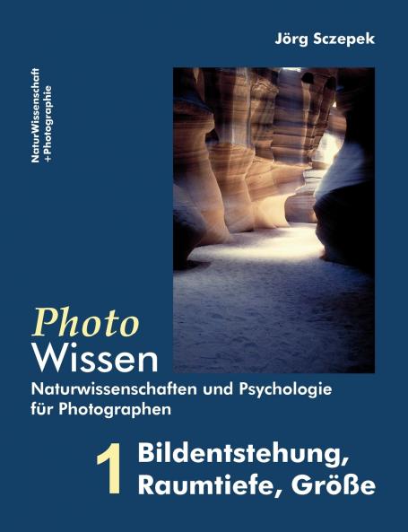 PhotoWissen - 1 Bildentstehung Raumtiefe Größe
