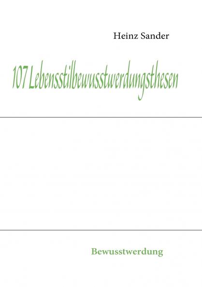107 Lebensstilbewusstwerdungsthesen