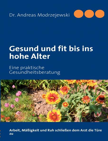 Gesund und fit bis ins hohe Alter