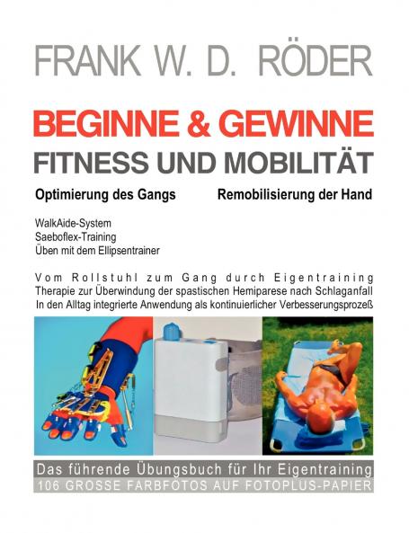 BEGINNE & GEWINNE FITNESS UND MOBILITÄT - Optimierung des Gangs - Remobilisierung der Hand