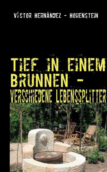 Tief in einem Brunnen -