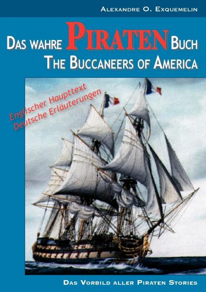 Das wahre Piraten Buch - The Buccaneers of America