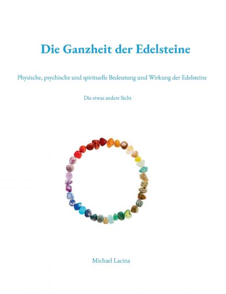 Die Ganzheit der Edelsteine