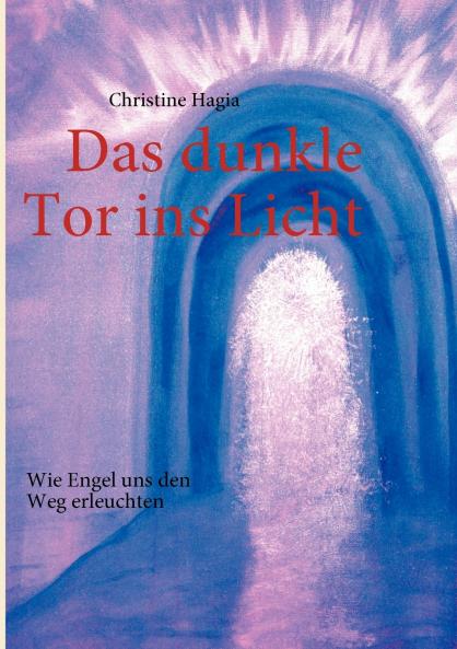 Das dunkle Tor ins Licht