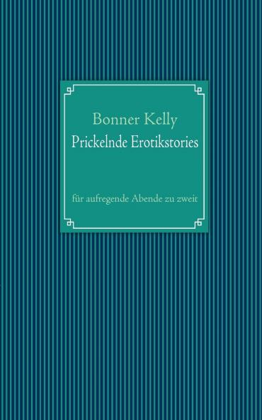 Prickelnde Erotikstories