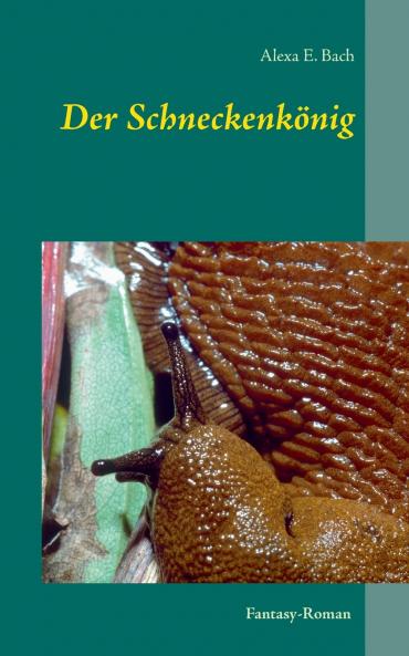 Der Schneckenkönig