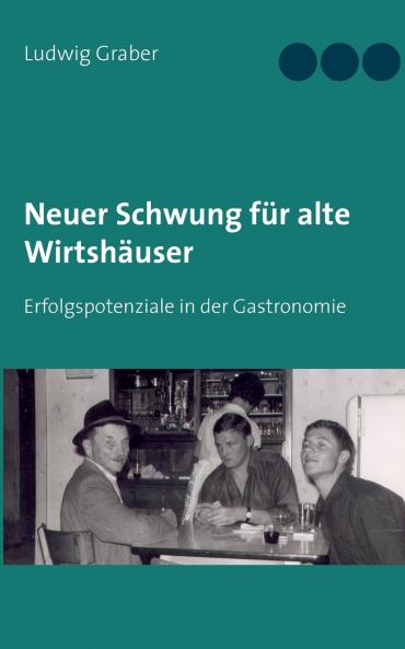 Neuer Schwung für alte Wirtshäuser