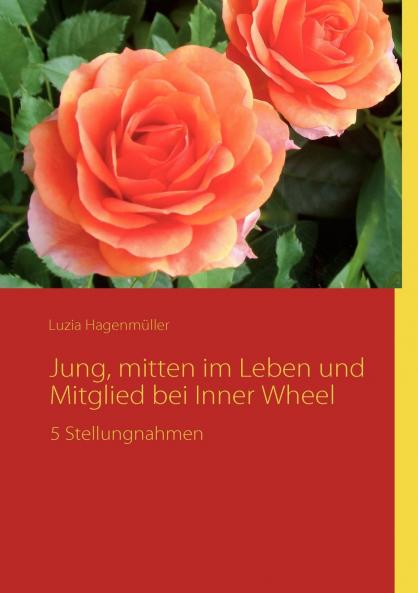 Jung mitten im Leben und Mitglied bei Inner Wheel