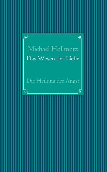 Das Wesen der Liebe