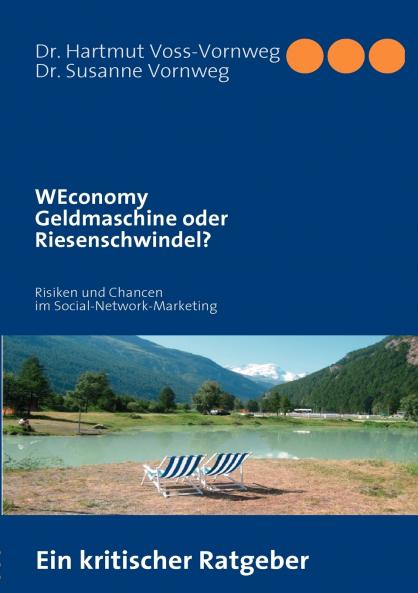 WEconomy Geldmaschine oder Riesenschwindel?