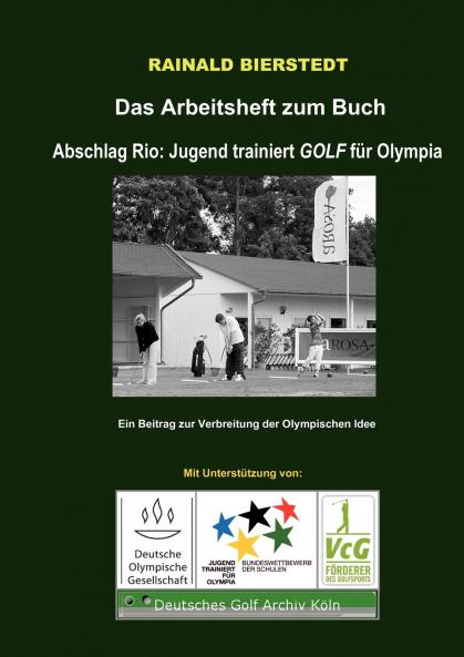 Das Arbeitsheft zum Buch Jugend trainiert GOLF für Olympia