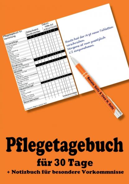 Pflegetagebuch für 30 Tage - inkl. Notizbuch (German Edition)