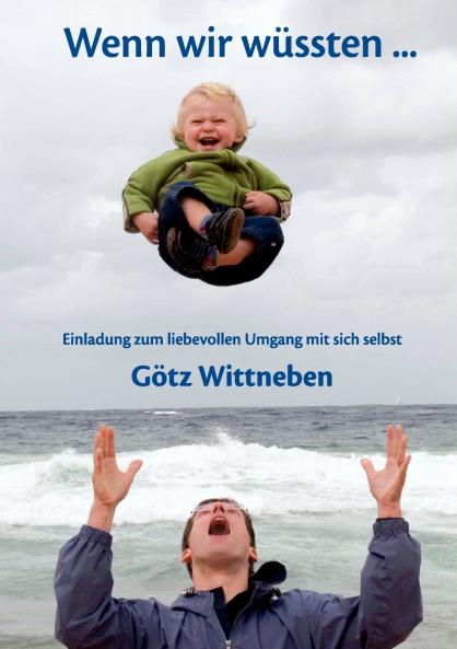 Wenn wir wüssten ...