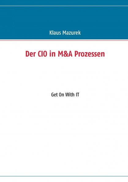 Der CIO in M&A Prozessen