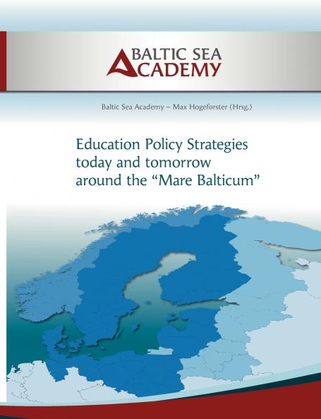 Education Policy Strategies today and tomorrow around the „Mare Balticum