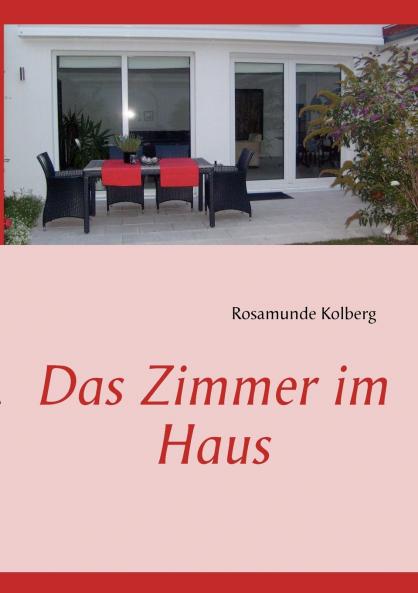 Das Zimmer im Haus