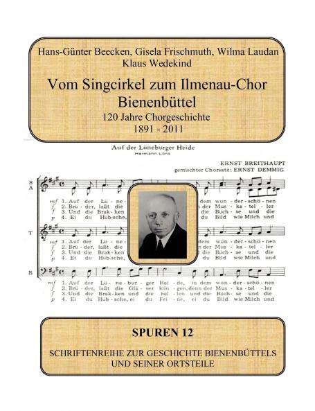 Vom Singcirkel zum Ilmenau-Chor Bienenbüttel