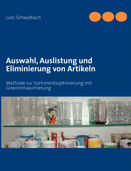 Auswahl Auslistung und Eliminierung von Artikeln