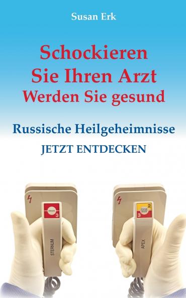 Schockieren Sie Ihren Arzt - Werden Sie gesund