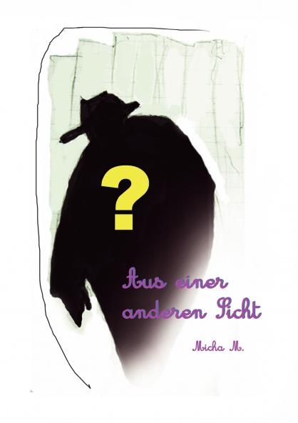 Aus einer anderen Sicht