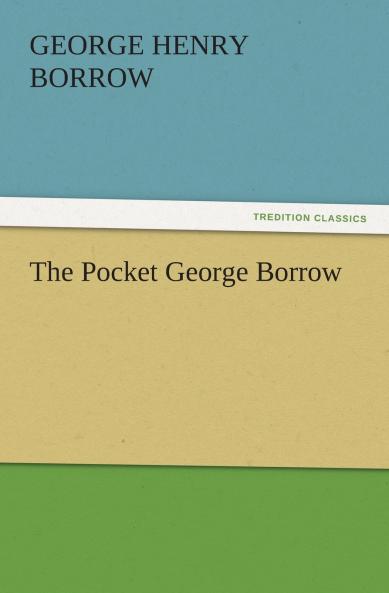 The Pocket George Borrow