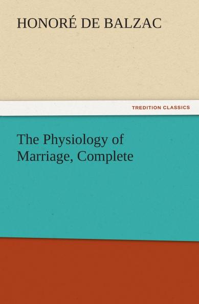 The Physiology of Marriage Complete