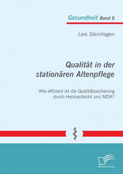 Qualität in der stationären Altenpflege