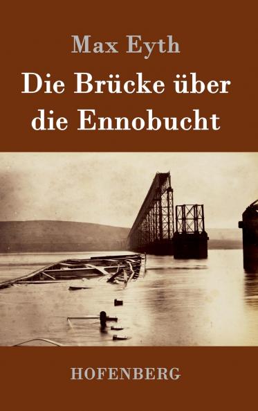 Die Br��cke ��ber die Ennobucht