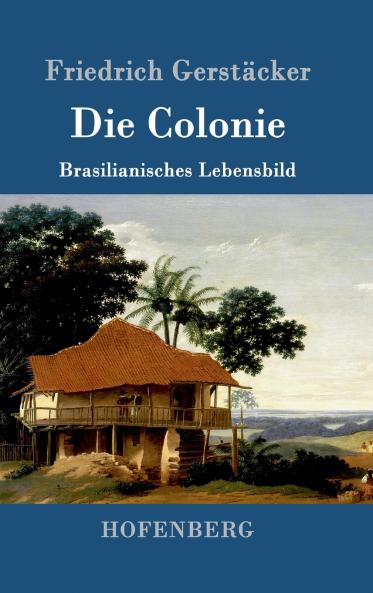 Die Colonie