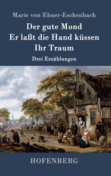 Der gute Mond / Er la��t die Hand k��ssen / Ihr Traum