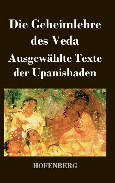 Die Geheimlehre des Veda
