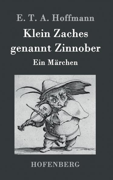Klein Zaches genannt Zinnober