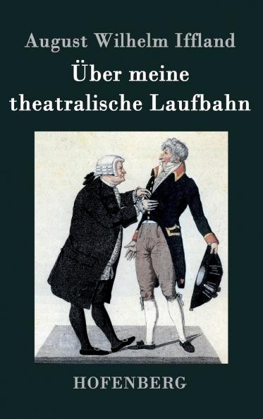 ��ber meine theatralische Laufbahn