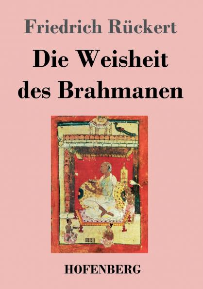 Die Weisheit des Brahmanen
