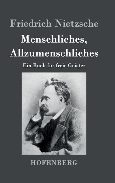 Menschliches Allzumenschliches