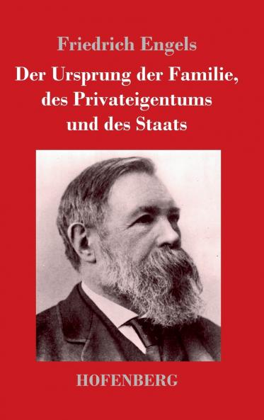 Der Ursprung der Familie des Privateigentums und des Staats