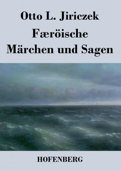 Færöische Märchen und Sagen