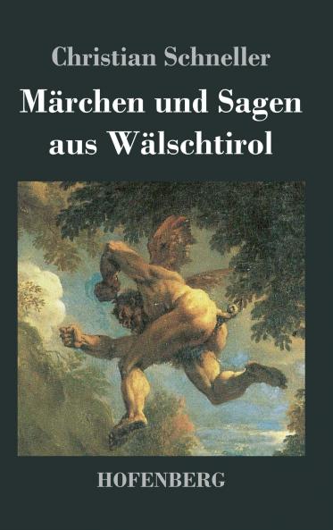 M��rchen und Sagen aus W��lschtirol
