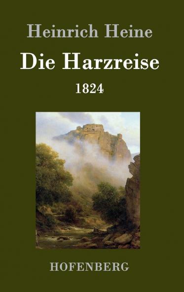 Die Harzreise 1824