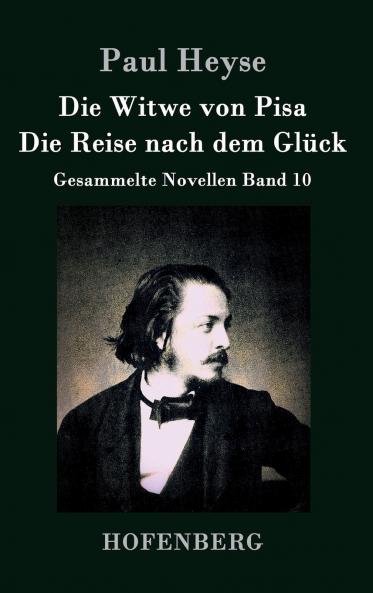 Die Witwe von Pisa / Die Reise nach dem Gl��ck