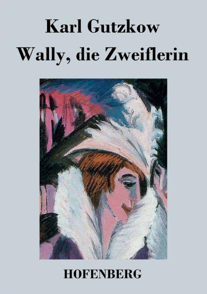 Wally die Zweiflerin