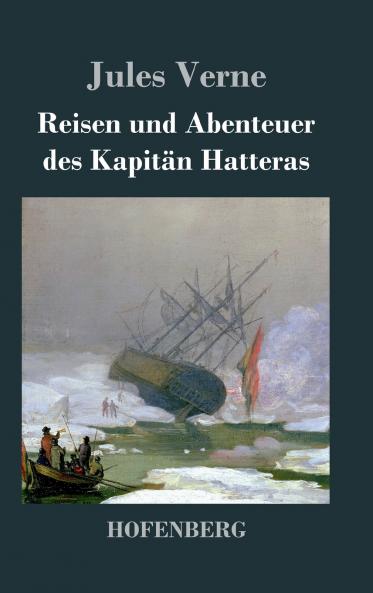 Reisen und Abenteuer des Kapit��n Hatteras