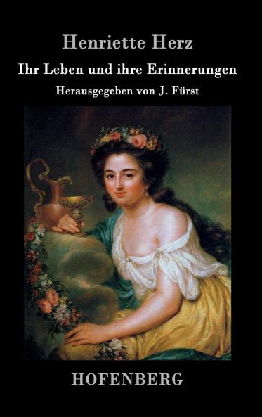 Ihr Leben und ihre Erinnerungen