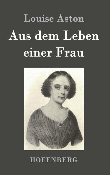 Aus dem Leben einer Frau
