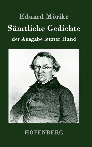Sämtliche Gedichte der Ausgabe letzter Hand (German Edition)