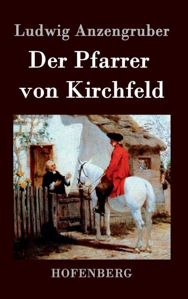 Der Pfarrer von Kirchfeld