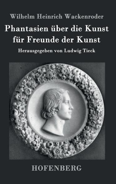 Phantasien ��ber die Kunst f��r Freunde der Kunst