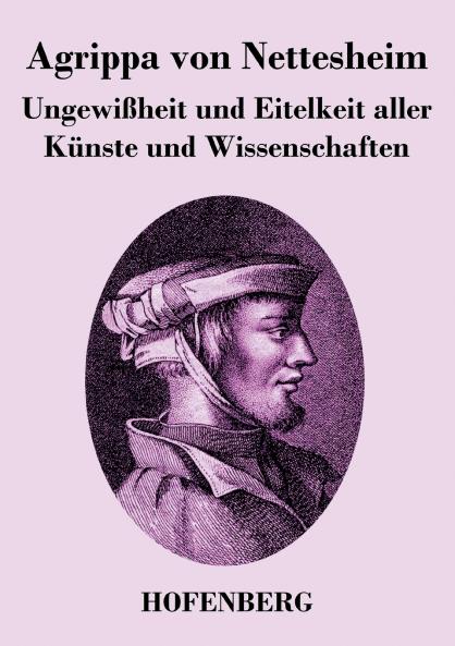 Ungewi��heit und Eitelkeit aller K��nste und Wissenschaften