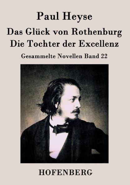 Das Gl��ck von Rothenburg / Die Tochter der Excellenz
