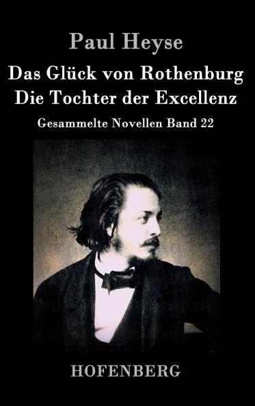 Das Gl��ck von Rothenburg / Die Tochter der Excellenz